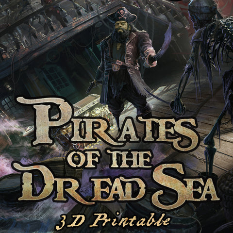 Pirates of the Dread Sea - 3D Printable